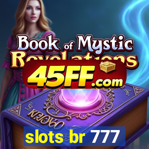 slots br 777